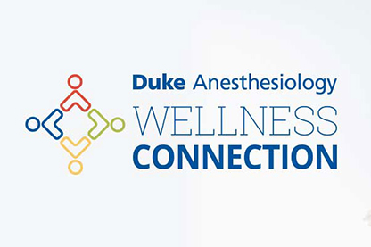 Duke Anesthesiology Wellness Connection