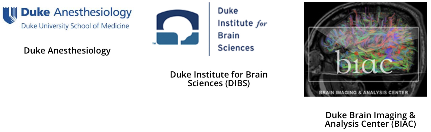 Duke Anesthesiology, Duke Institute for Brain Sciences (DIBS), Duke Brain Imaging & Analysis Center (BIAC)