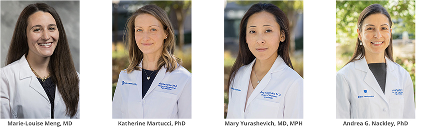 Drs. Marie-Louise Meng, Katherine Martucci, Mary Yurashevich, Andrea G. Nackley
