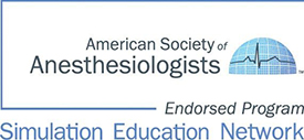 American Society of Anesthesiologists Endorsed Program - Simulation Education Network