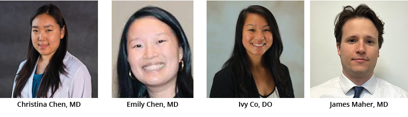 Left to Right: Christina Chen, MD; Emily Chen, MD; Ivy Co, DO; James Maher, MD