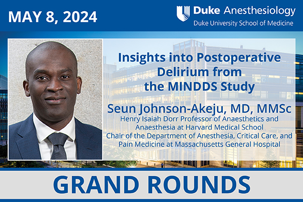 Grand Rounds - May 1, 2024 - Dr. Seun Johnson-Akeju