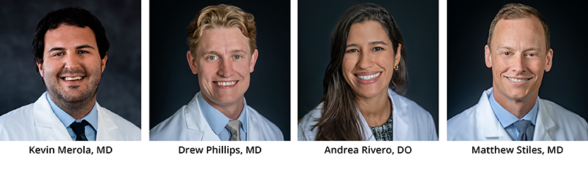 Left to Right: Kevin Merola, MD, Drew Phillips, MD, Andrea Rivero, DO, Matthew Stiles, MD