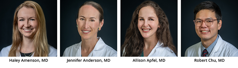 Left to Right: Haley Amenson, MD, Jennifer Anderson, MD, Allison Apfel, MD, Robert Chu, MD