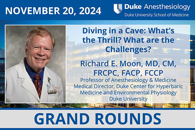 Grand Rounds - November 20, 2024 - Richard E. Moon, MD, CM, FRCPC, FACP, FCCP