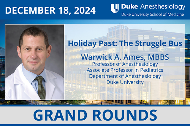 Grand Rounds - December 11, 2024 - Warwick A. Ames, MBBS