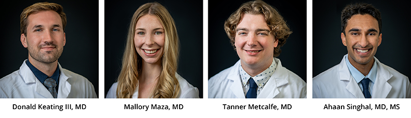Left to Right: Donald Keating III, MD, Mallory Maza, MD, Tanner Metcalfe, MD, Ahaan Singhal, MD, MS