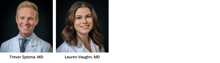 Left to Right: Trevor Sytsma, MD, Lauren Vaughn, MD