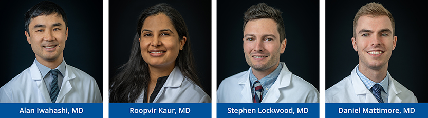 Left to Right: Alan Iwahashi, MD, Roopvir Kaur, MD, Stephen Lockwood, MD, Daniel Mattimore, MD