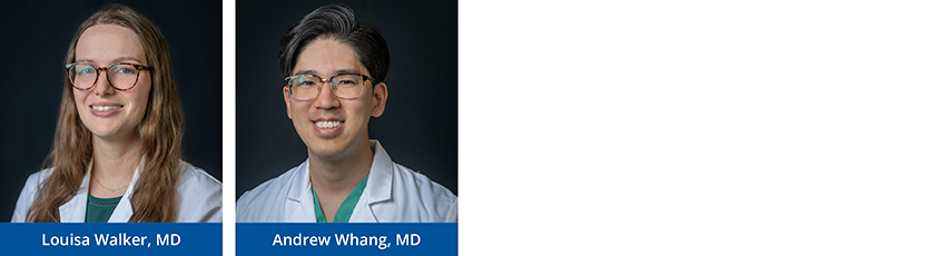 Left to Right: Louisa Walker, MD, Andrew Whang, MD