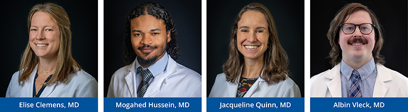 Left to Right: Elise Clemens, MD, Mogahed Hussein, MD, Jacqueline Quinn, MD, Albin Vleck, MD