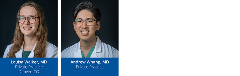 Left to Right: Louisa Walker, MD, Andrew Whang, MD