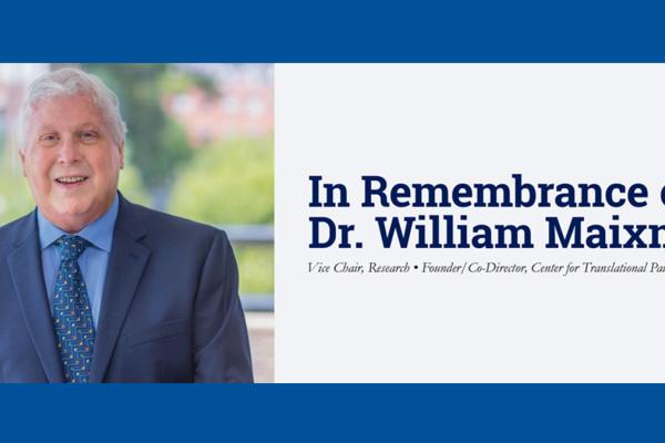 In Remembrance of Dr. William Maixner Banner