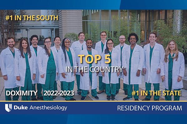 Doximity’s 2022-23 Residency Navigator once again ranks the Duke Anesthesiology Residency Program #5