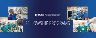 Duke Anesthesiology Fellowship Programs