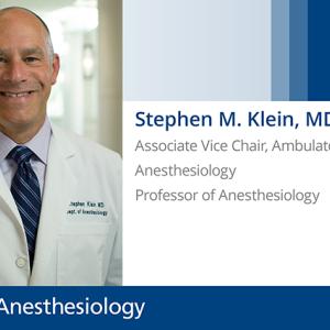 Stephen M. Klein, MD