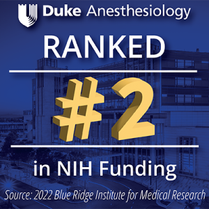 Duke Anesthesiology Ranked #2 in NIH Funding for 2022
