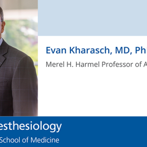 Evan Kharasch, MD, PhD